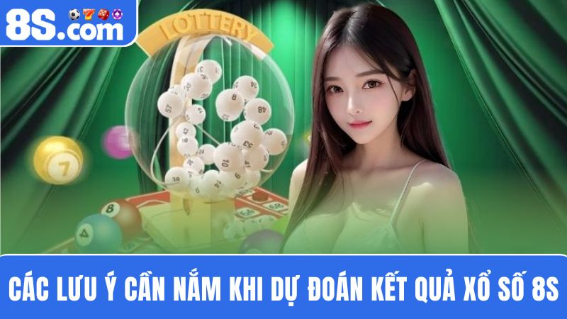 lưu ý Dự đoán kết quả xổ số