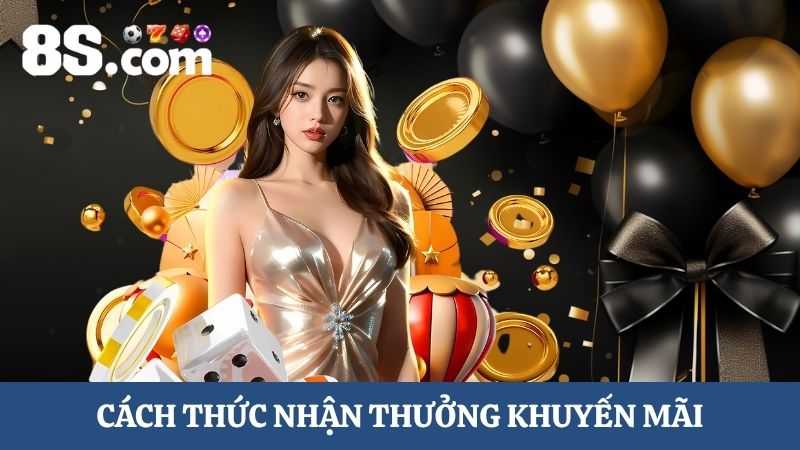 Cách thức nhận thưởng khuyến mãi lớn mừng sinh nhật