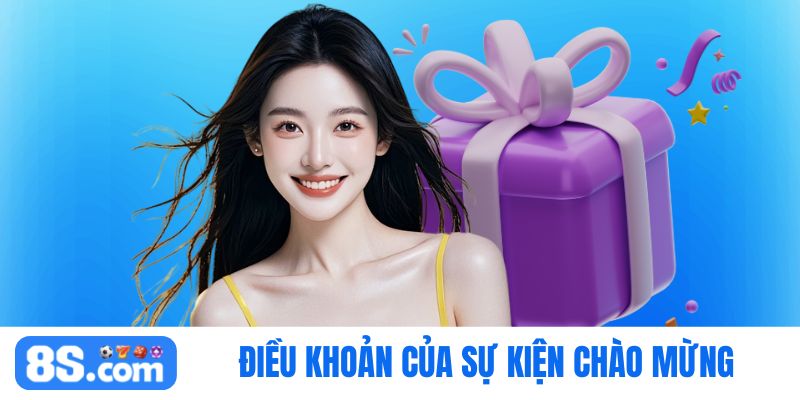 Điều khoản của sự kiện Hội viên mới đăng ký 8S