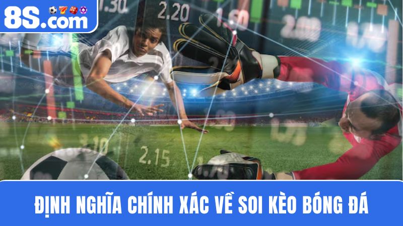 thuật ngữ soi kèo bóng đá