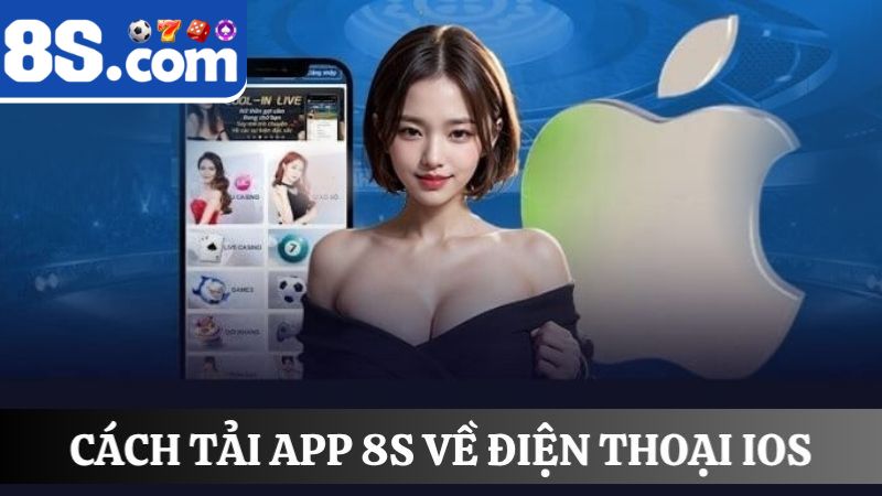 Tải app 8S về điện thoại IOS