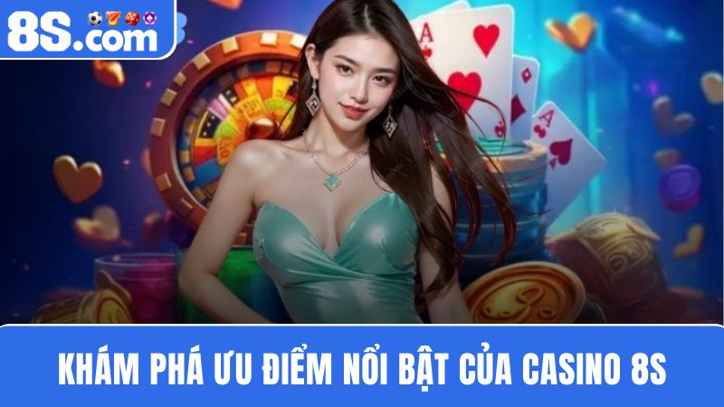 Casino 8S