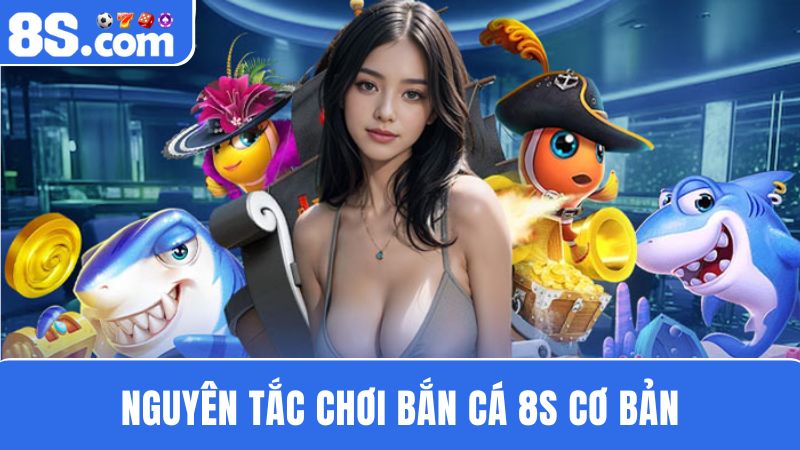 bắn cá 8S