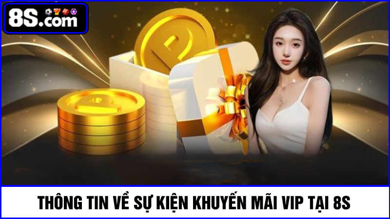 thông tin khuyến mãi VIP 8S