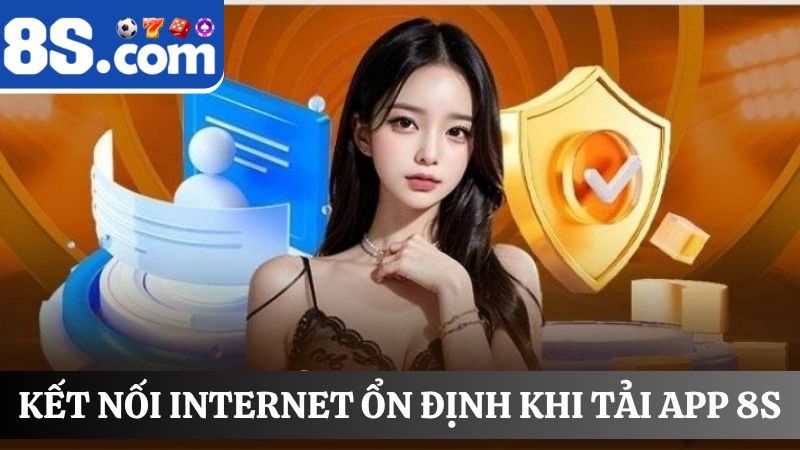 kết nối internet Tải app 8S