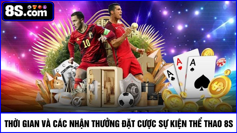 Thời gian và cách nhận thưởng đặt cược sự kiện thể thao