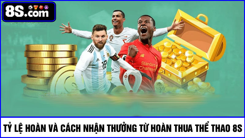 Tỷ lệ hoàn thua thể thao 8S